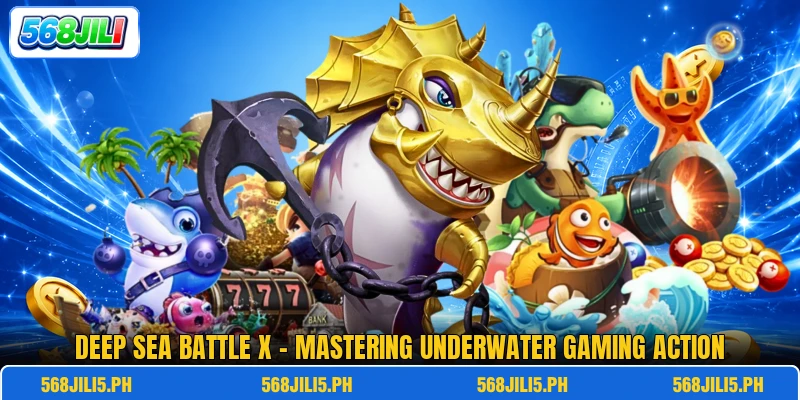 Deep Sea Battle X - Mastering Underwater Gaming Action Deep Sea Battle X - Mastering Underwater Gaming Action