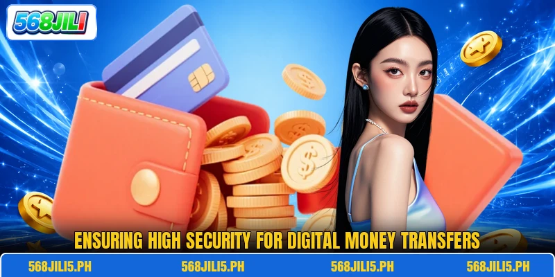 Ensuring high security for digital money transfers