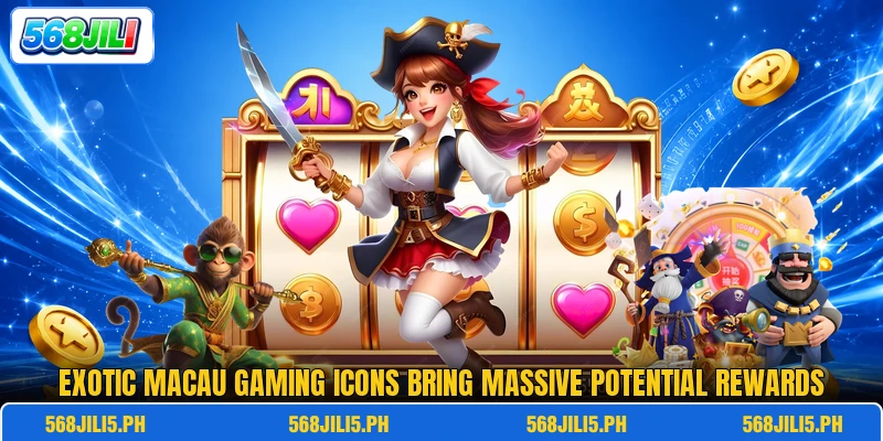 Exotic Macau gaming icons bring massive potential rewards Exotic Macau gaming icons bring massive potential rewards