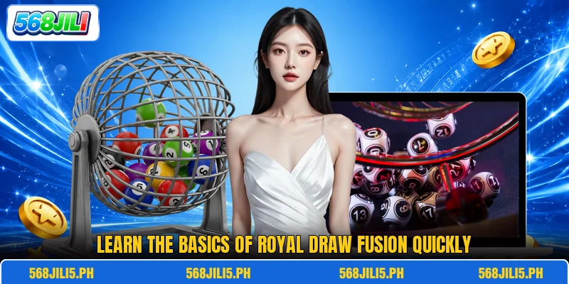 Learn the basics of Royal Draw Fusion quickly Learn the basics of Royal Draw Fusion quickly