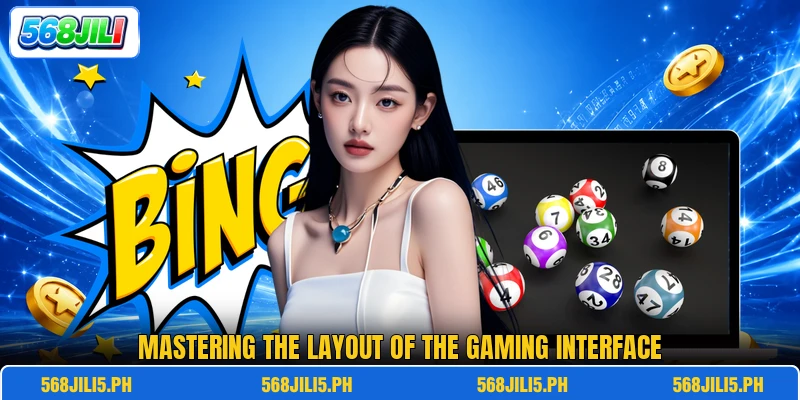 Mastering the layout of the gaming interface Mastering the layout of the gaming interface