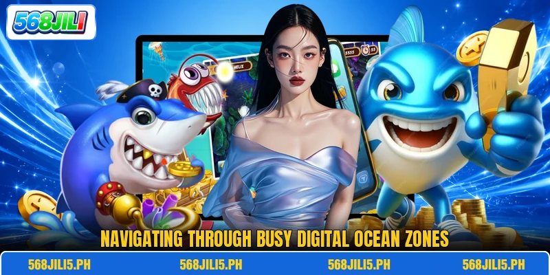 Navigating through busy digital ocean zones Navigating through busy digital ocean zones
