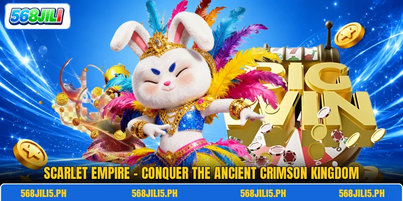 Scarlet Empire - Conquer The Ancient Crimson Kingdom Scarlet Empire - Conquer The Ancient Crimson Kingdom