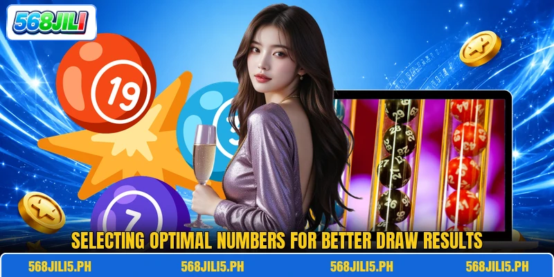 Selecting optimal numbers for better draw results Selecting optimal numbers for better draw results