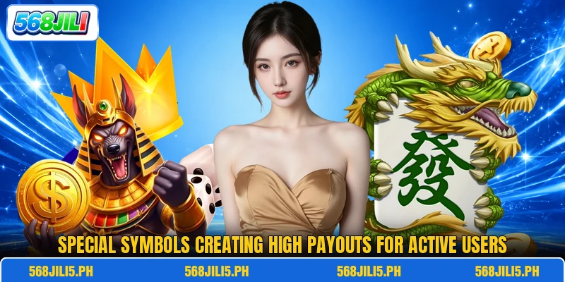 Special symbols creating high payouts for active users Special symbols creating high payouts for active users