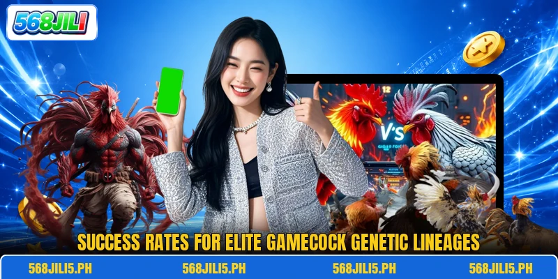 Success rates for elite gamecock genetic lineages Success rates for elite gamecock genetic lineages