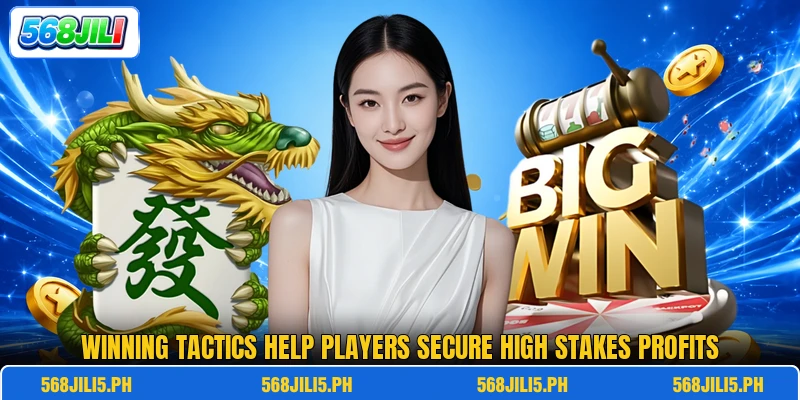 Winning tactics help players secure high stakes profits Winning tactics help players secure high stakes profits
